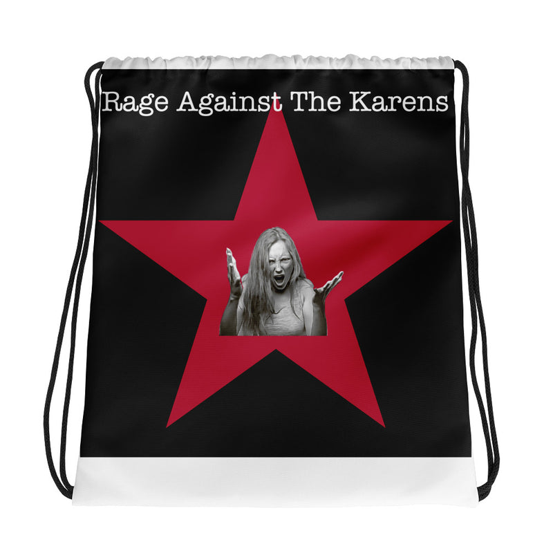Rage Against the Karens Drawstring Bag